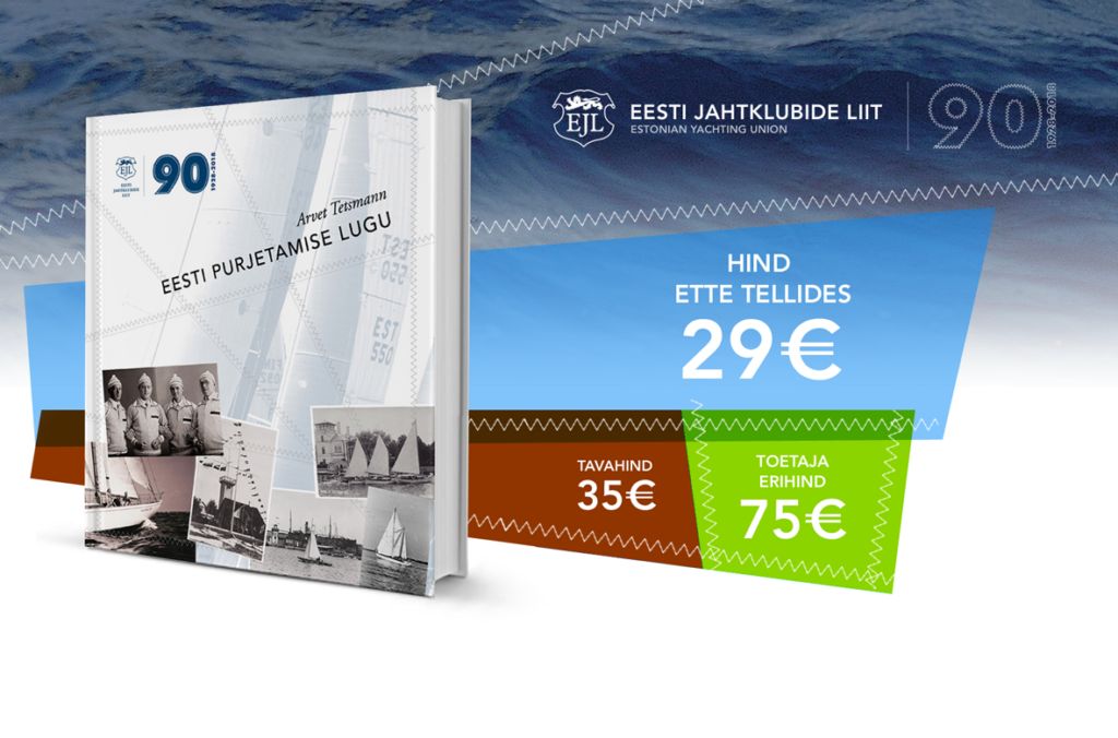 EJL 90 juubeliraamatu "Eesti purjetamise lugu" ettetellimine