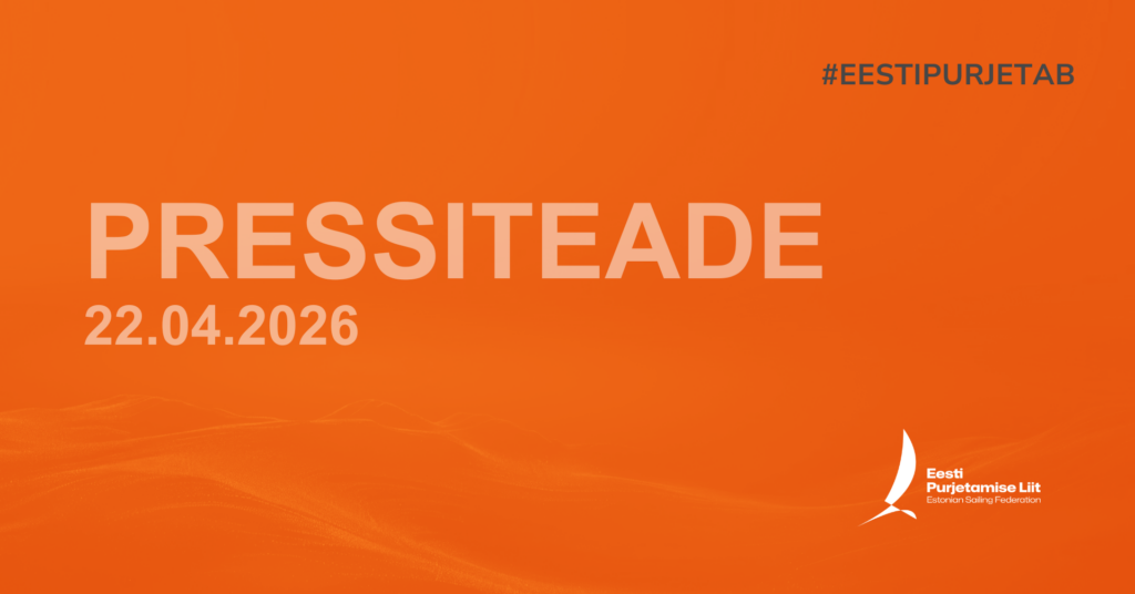 Eesti Purjetamise Liit toetab EOK presidendi umbusaldamist 27. aprillil toimuval erakorralisel üldkogul